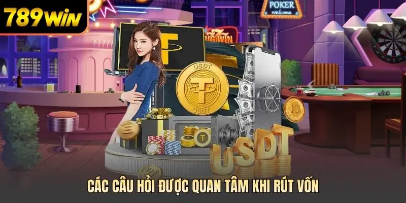 Các câu hỏi được quan tâm khi rút vốn 
