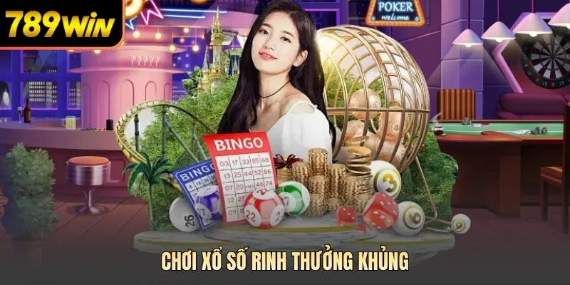 Chơi xổ số rinh thưởng khủng
