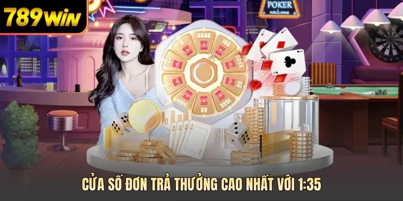 Cửa số đơn trả thưởng cao nhất với 1:35