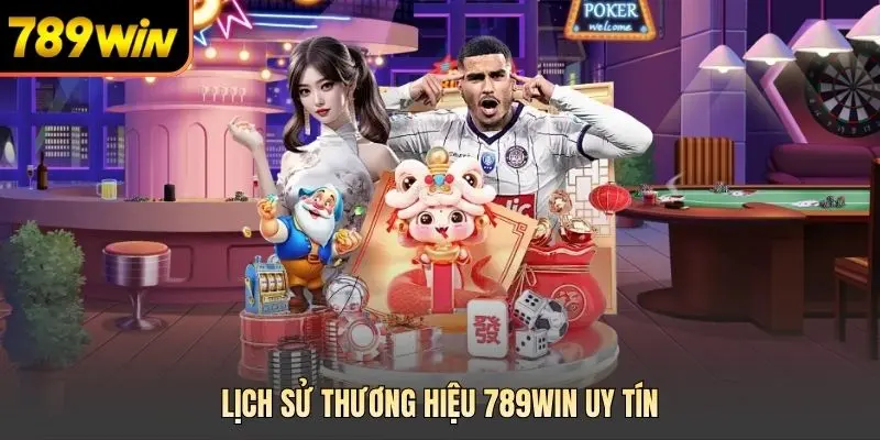 Lịch sử thương hiệu 789WIN uy tín 