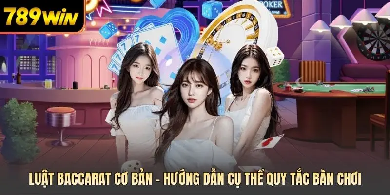 Luật baccarat cơ bản
