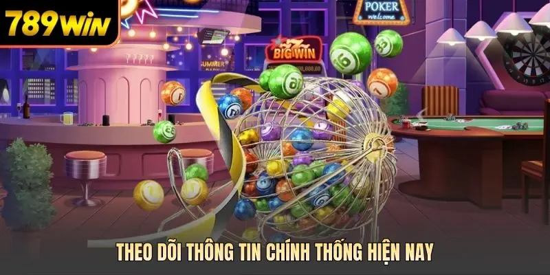 Theo dõi thông tin chính thống hiện nay